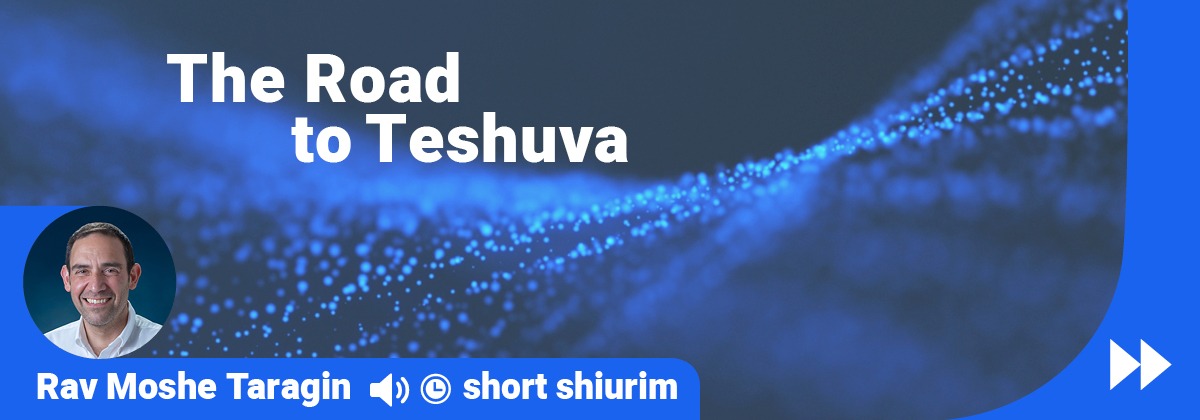The Road to Teshuva